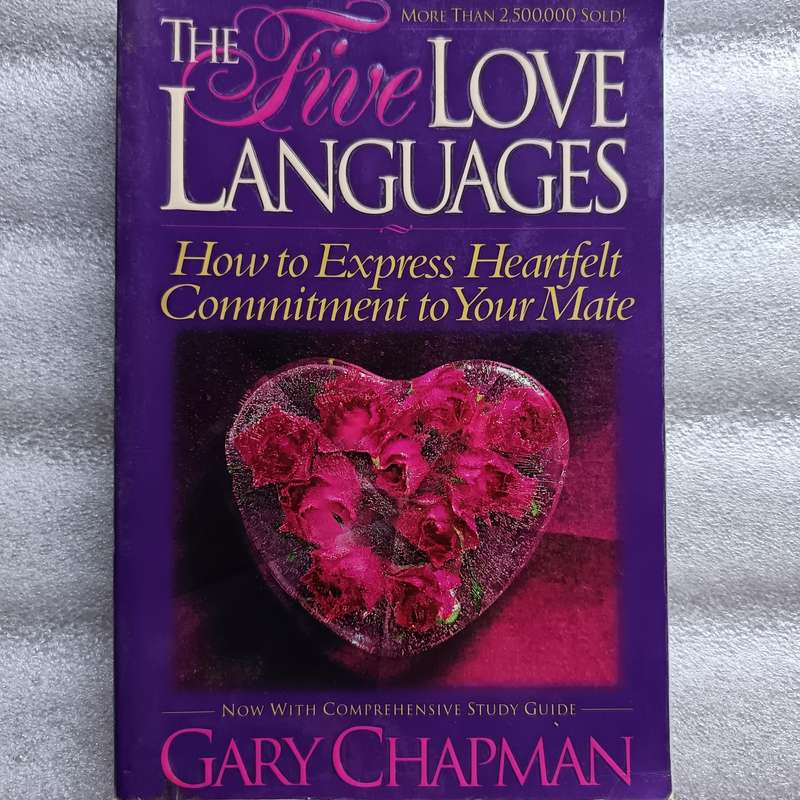 The 5 Love Languages  Gary Chapmans Guide to Deeper Relationship Connection