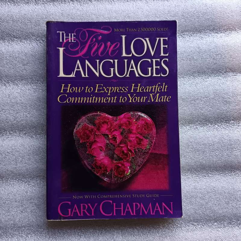 The 5 Love Languages  Gary Chapmans Guide to Deeper Relationship Connection
