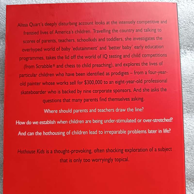 Hothouse Kids by Alissa Quart | Pressure to Succeed Threatening Childhood, Parenting