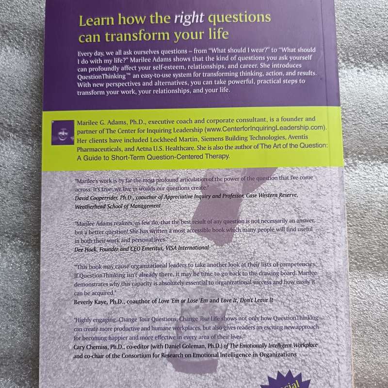 Change Your Questions Change Your Life by Marilee G. Adams | Question Thinking Tools