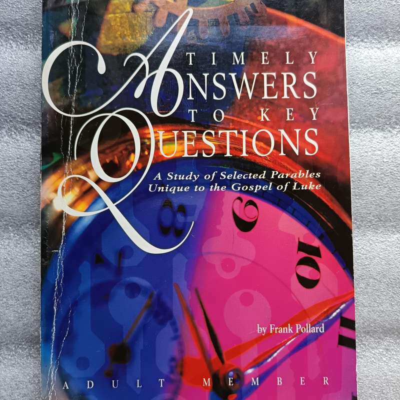 Timely Answers to Key Questions by Frank Pollard | Parables in Luke, Bible Study