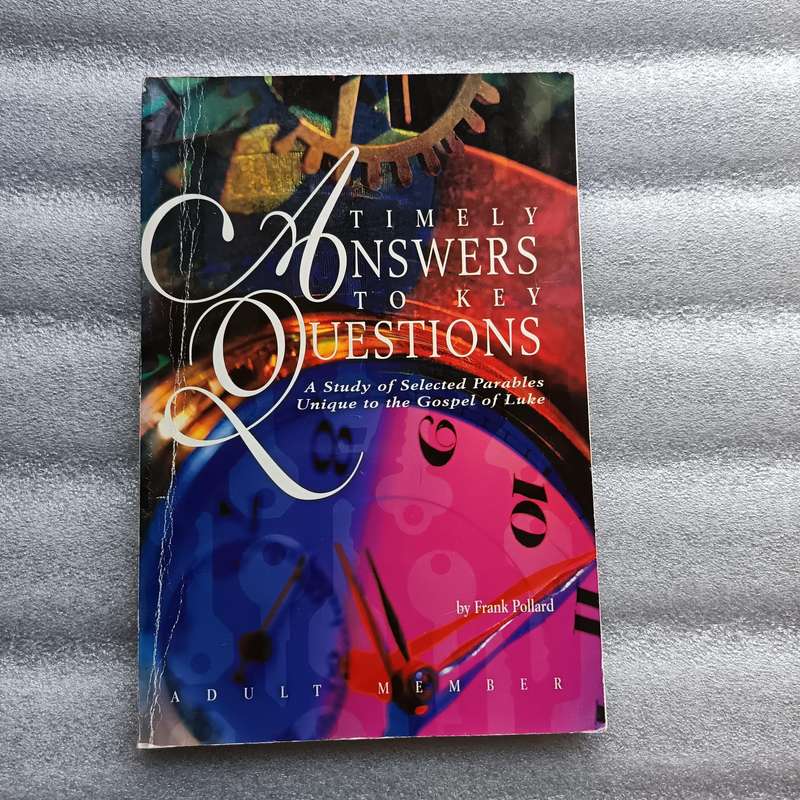 Timely Answers to Key Questions by Frank Pollard | Parables in Luke, Bible Study