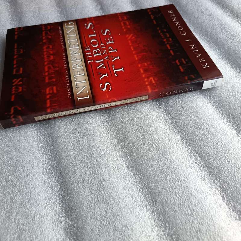 Interpreting the Symbols and Types by Kevin J.Conner | Biblical Symbolism & Typology Guide