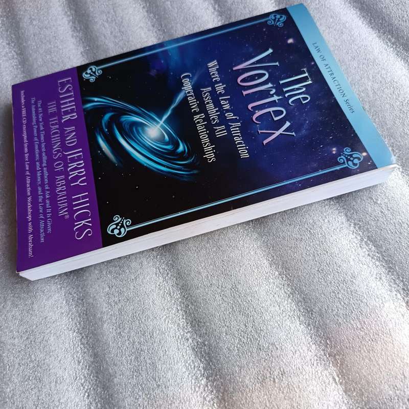 The Vortex by Esther & Jerry Hicks | Law of Attraction, Relationships, Spiritual Growth