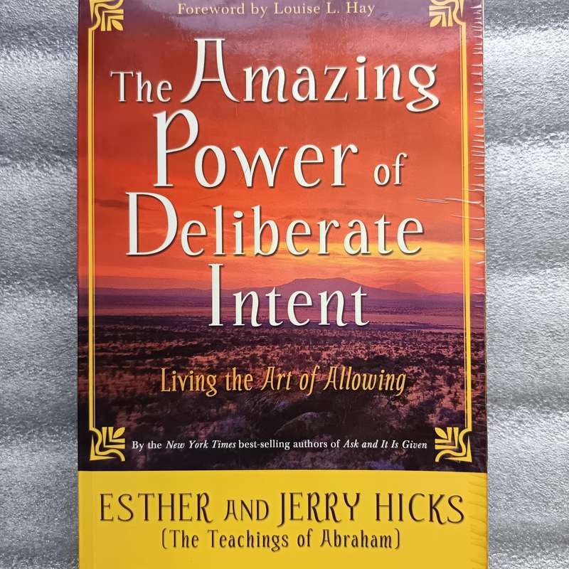 The Amazing Power of Deliberate Intent by Esther & Jerry Hicks | Art of Allowing