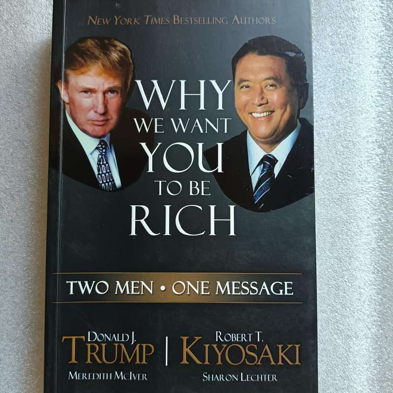 Why We Want You To Be Rich by Donald Trump & Robert Kiyosaki | Personal Finance, Entrepreneurship