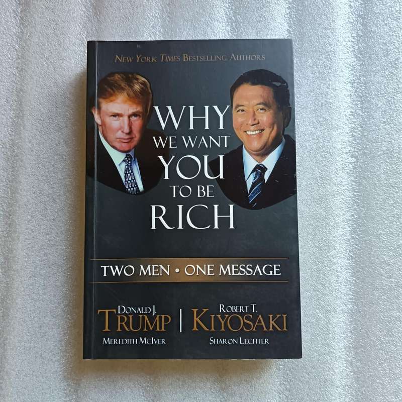 Why We Want You To Be Rich by Donald Trump & Robert Kiyosaki | Personal Finance, Entrepreneurship