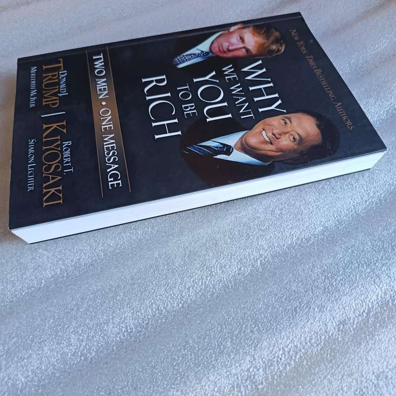 Why We Want You To Be Rich by Donald Trump & Robert Kiyosaki | Personal Finance, Entrepreneurship