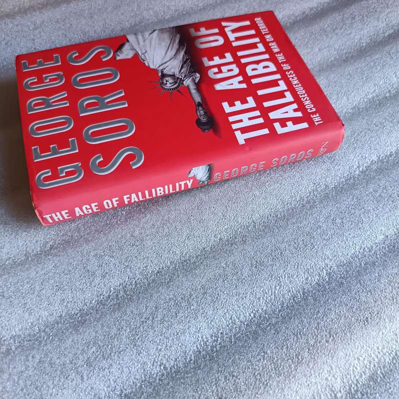 The Age of Fallibility by George Soros | War on Terror, Open Society, Global Policy