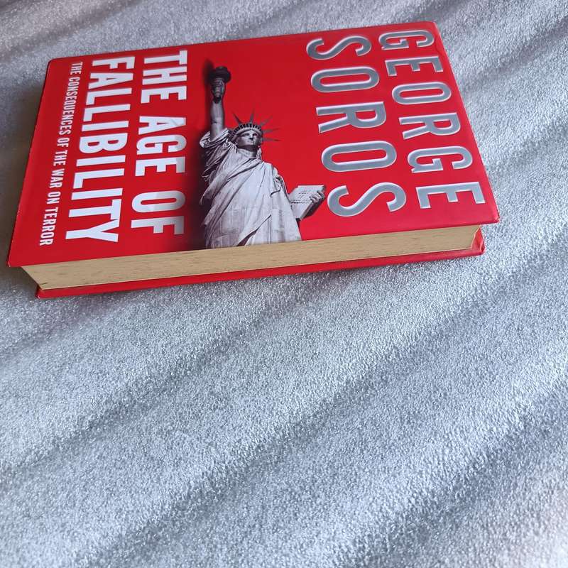The Age of Fallibility by George Soros | War on Terror, Open Society, Global Policy