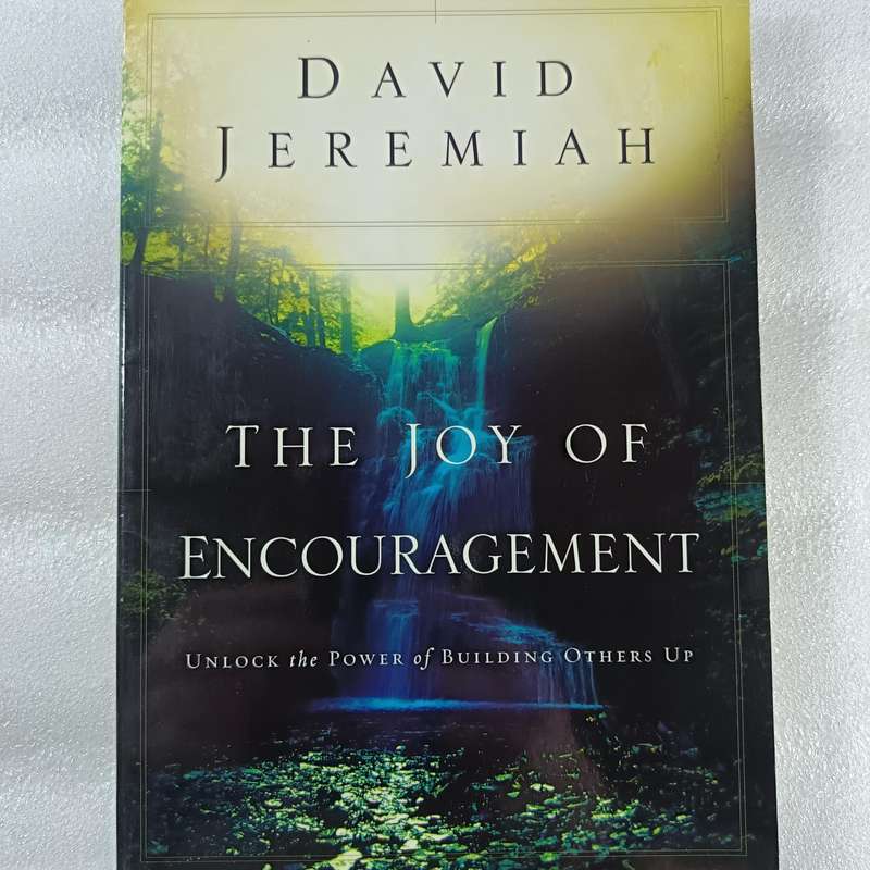 The Joy of Encouragement by David Jeremiah | Healing Power of Kind Words