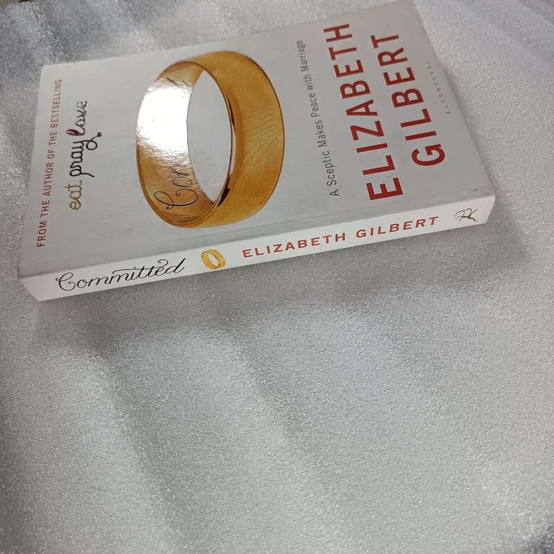 Committed: A Skeptic Makes Peace with Marriage by ElizabethGilbert | Love, Travel, Cultural Insight