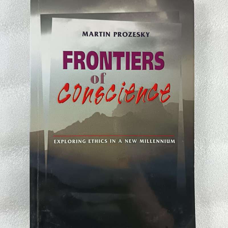 Frontiers of Conscience by Martin Prozesky | Ethics, Ubuntu, Global Moral Equity