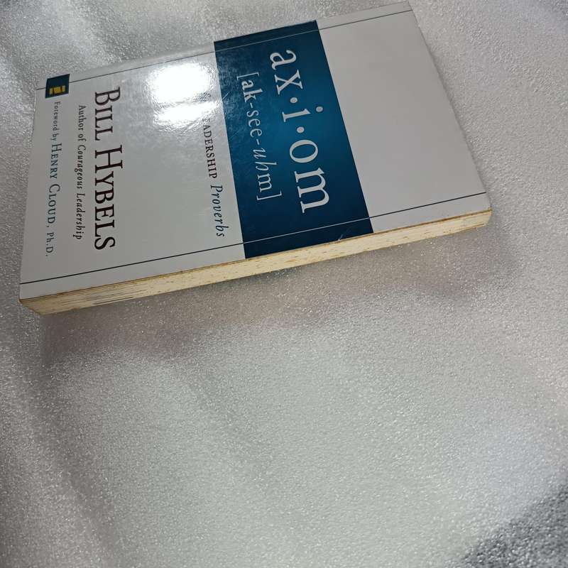 Axiom: Powerful Leadership Proverbs by BillHybels | 80 Biblical Leadership Nuggets
