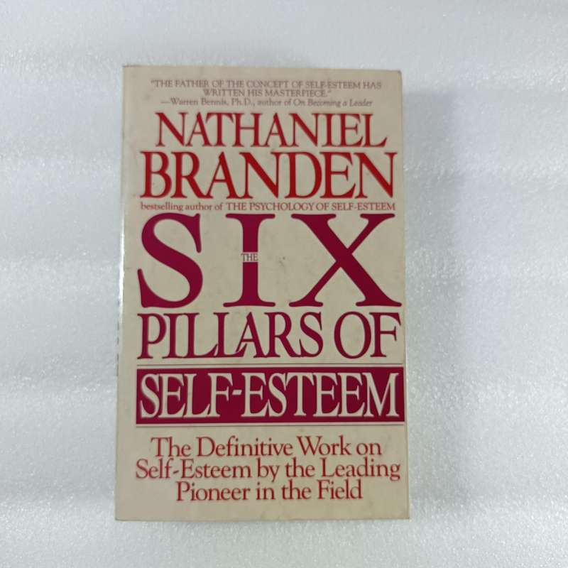 The Six Pillars of SelfEsteem by Nathaniel Branden | Foundations for Confidence & Growth