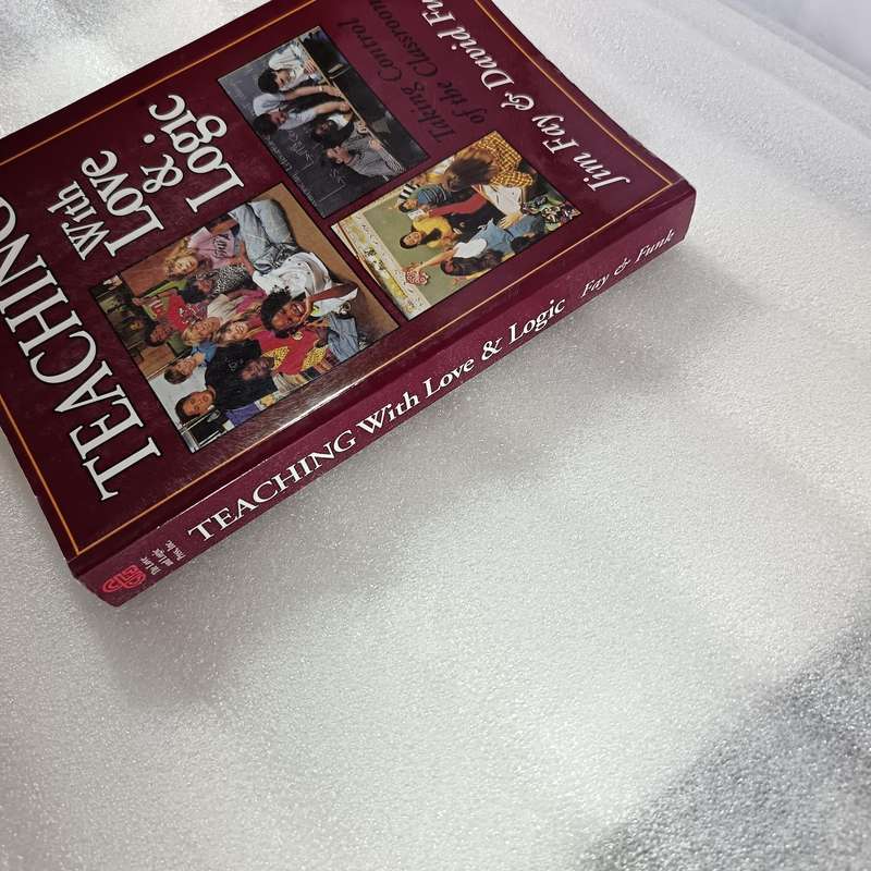 Teaching with Love & Logic by Jim Fay & David Funk | Classroom Management Guide