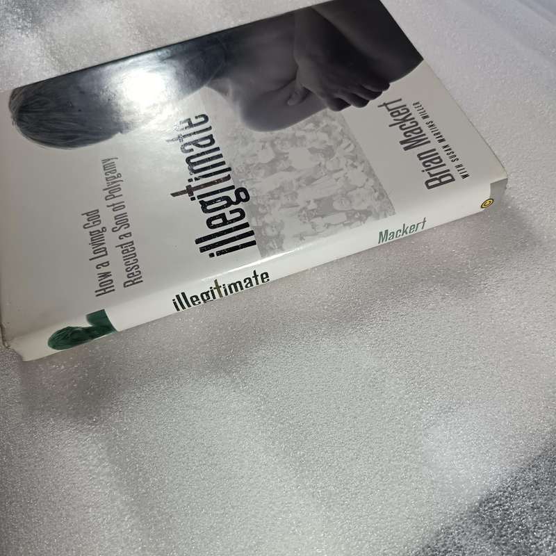 Illegitimate by Brian J. Mackert | FLDS Memoir, Polygamy, Faith & Healing
