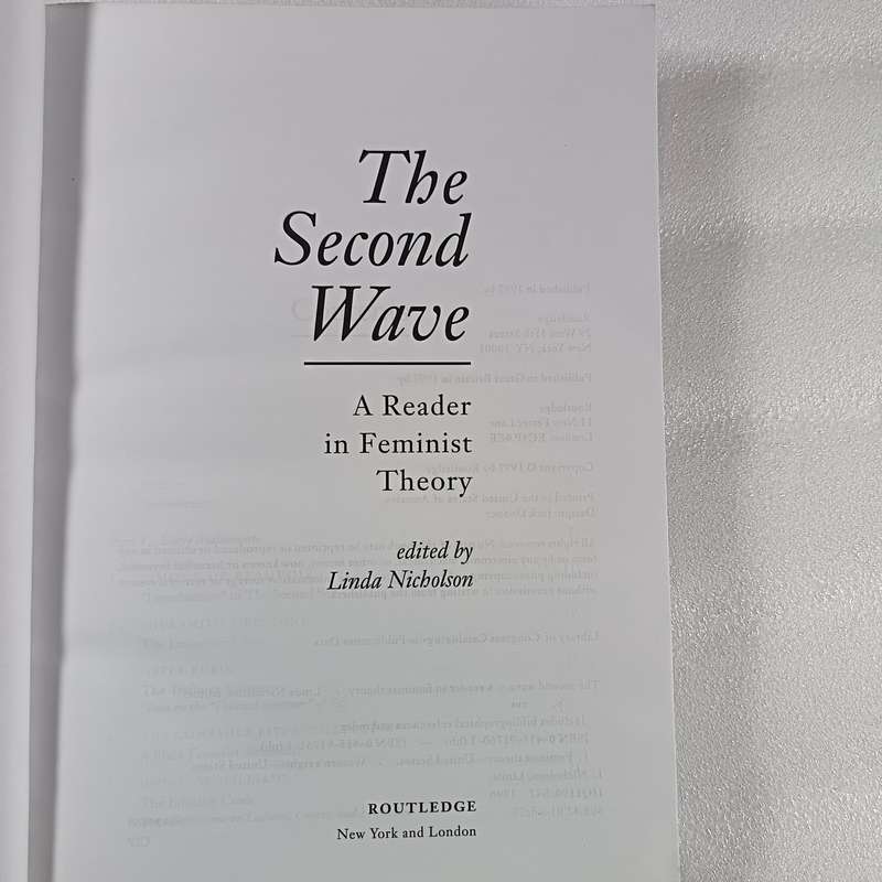 The Second Wave  A Reader in Feminist Theory | Foundational Texts from 1960s1990s
