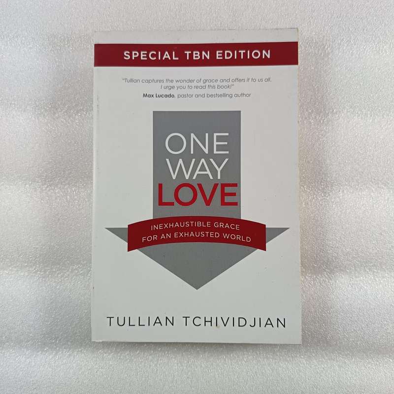 One Way Love: Inexhaustible Grace for an Exhausted World - Tullian Tchividjian | Grace, Freedom