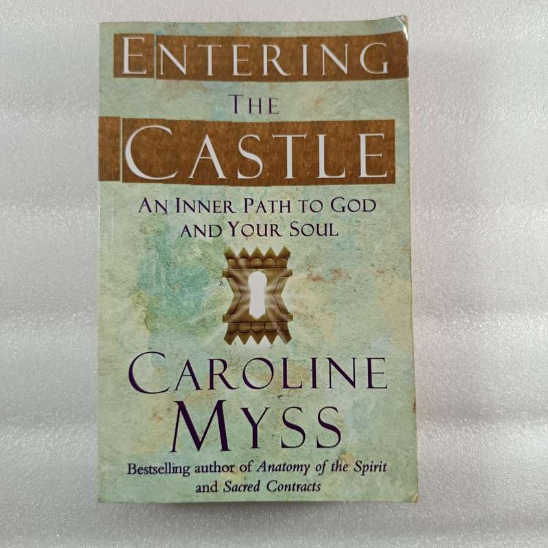 Entering the Castle - Caroline Myss | Inner Path, Spiritual Journey, Mysticism, Soul Work