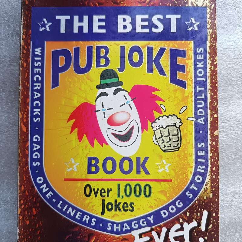The Biggest Pub Joke Book Ever! by IvorBaddiel & IanStone | Over 1,500 Pub Jokes