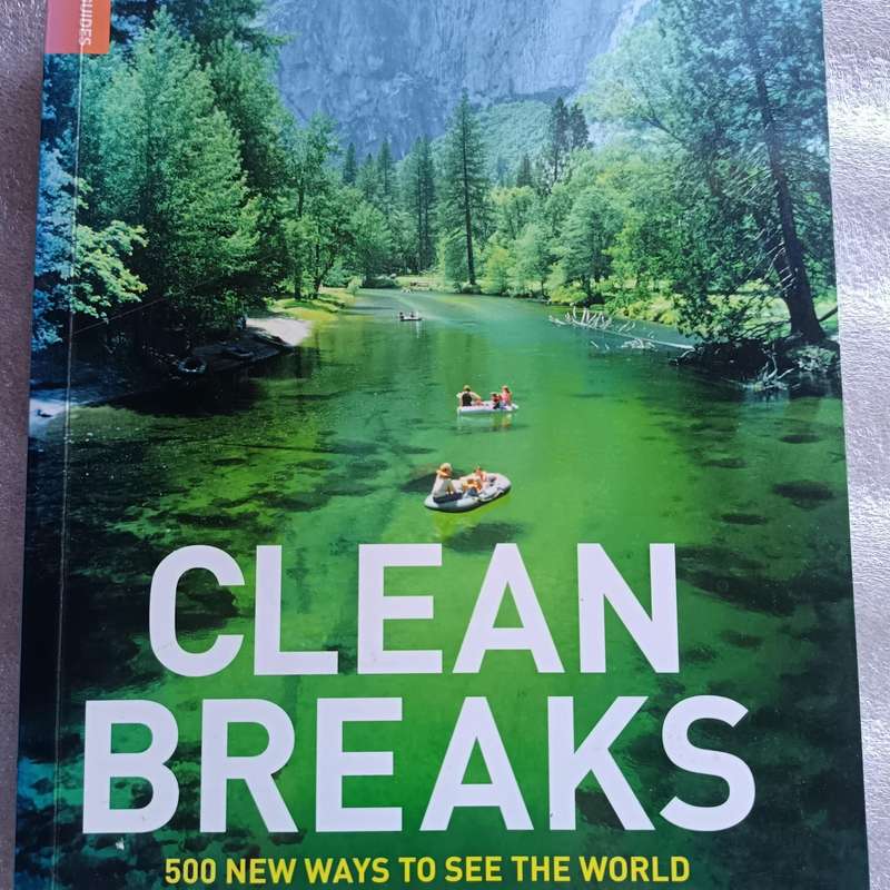 Clean Breaks: 500 New Ways to See the World by Jeremy Smith & Richard Hammond | EcoAware Travel Adv