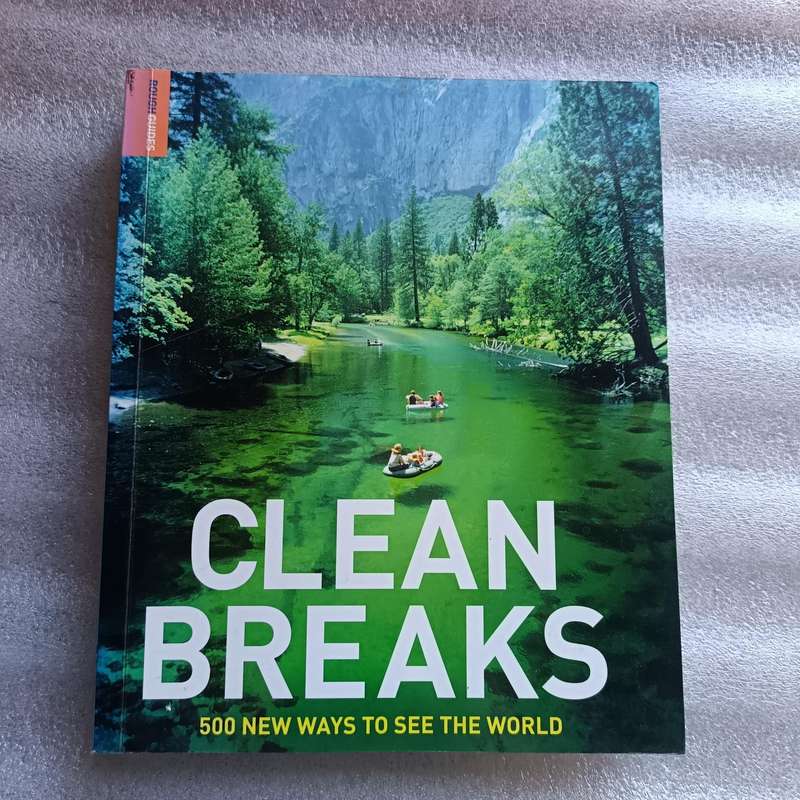 Clean Breaks: 500 New Ways to See the World by Jeremy Smith & Richard Hammond | EcoAware Travel Adv