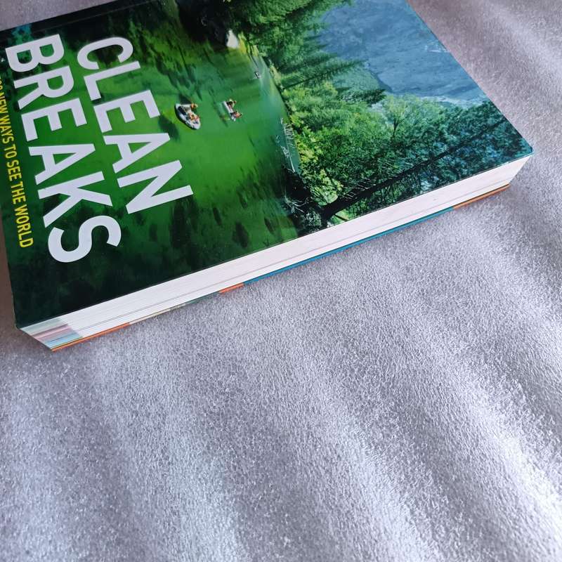 Clean Breaks: 500 New Ways to See the World by Jeremy Smith & Richard Hammond | EcoAware Travel Adv