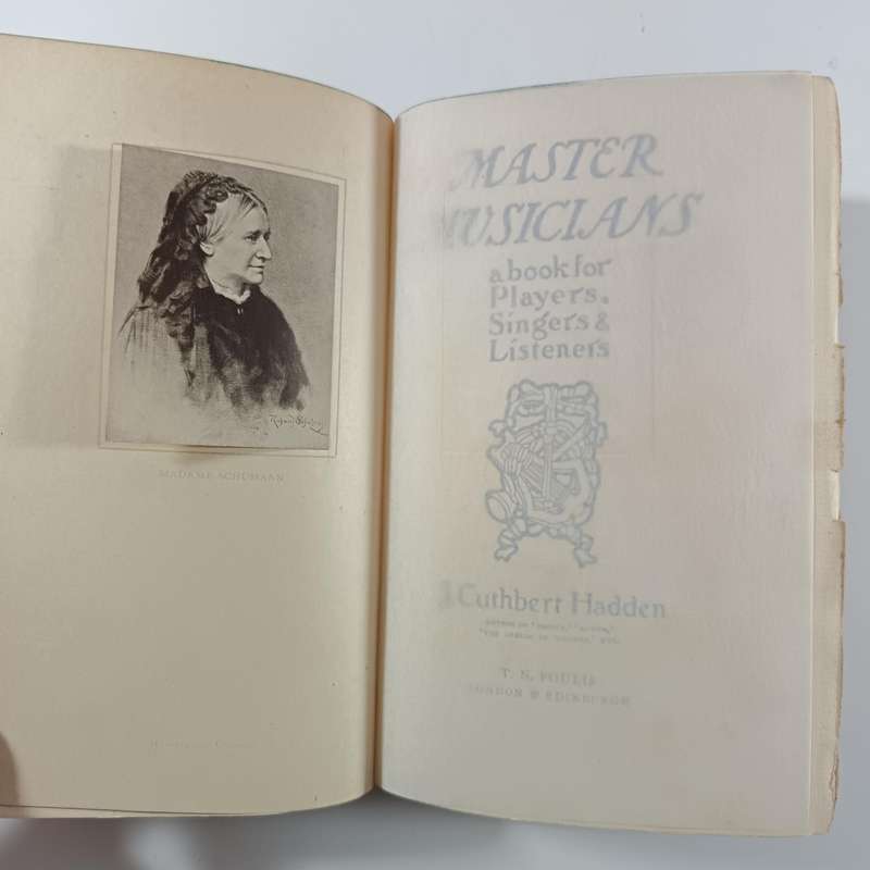 The Master Musicians by Cuthbert Hadden | 1919 T.N. Foulis | Vintage Music Biographies