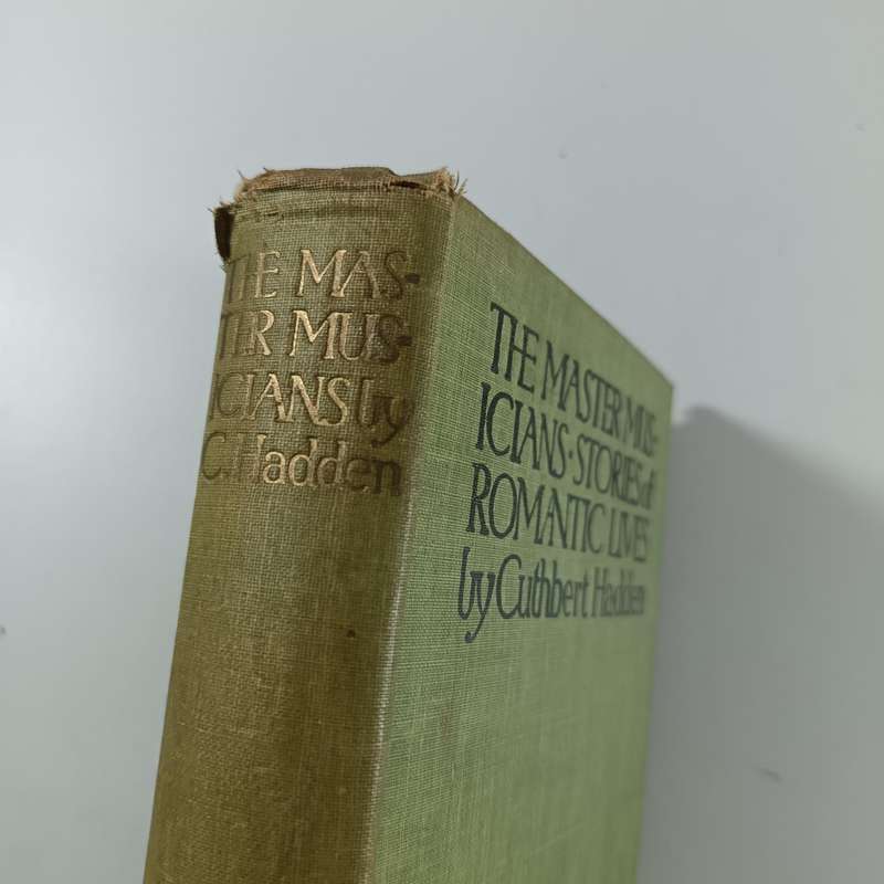 The Master Musicians by Cuthbert Hadden | 1919 T.N. Foulis | Vintage Music Biographies