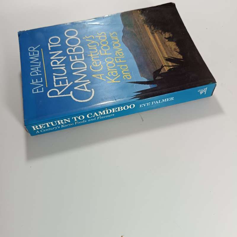 Return to Camdeboo by Eve Palmer | Karoo Farm Foods, Recipes & Memoirs, Vintage South African