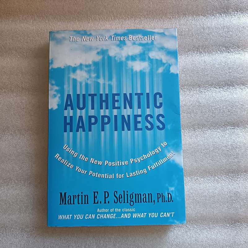 Authentic Happiness - Martin Seligman - Psychology & Positive Thinking Book