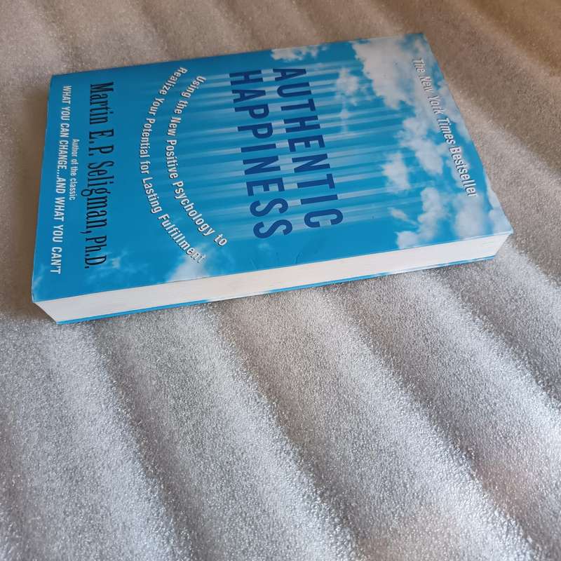 Authentic Happiness - Martin Seligman - Psychology & Positive Thinking Book