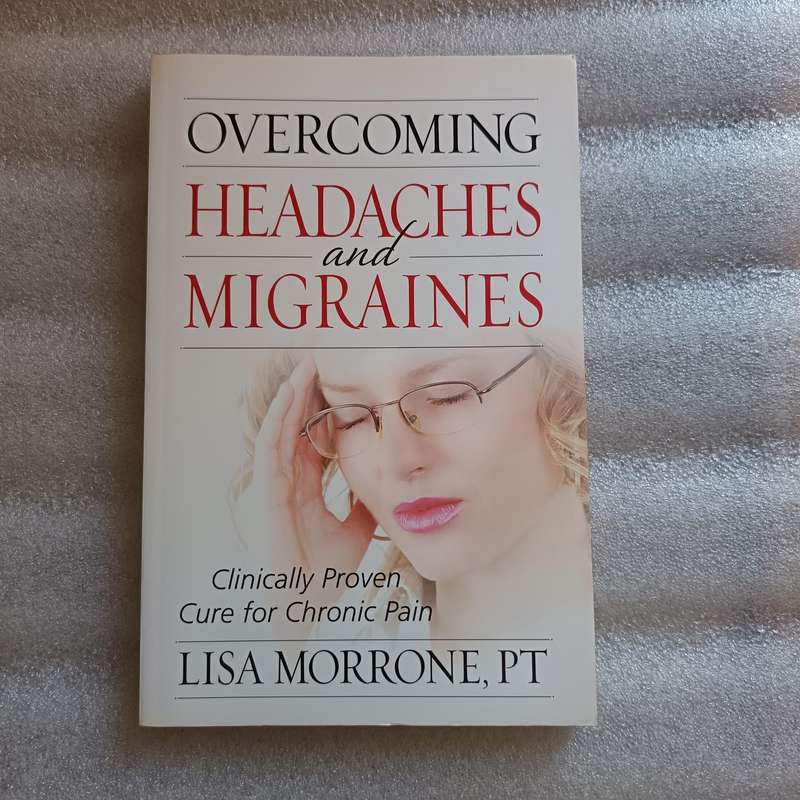 Overcoming Headaches & Migraines  Lisa Morrone  Chronic Pain Cure Guide