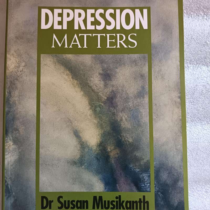 Depression Matters by Dr Susan Musikanth | Recognize & Manage Depression, SelfHelp Guide