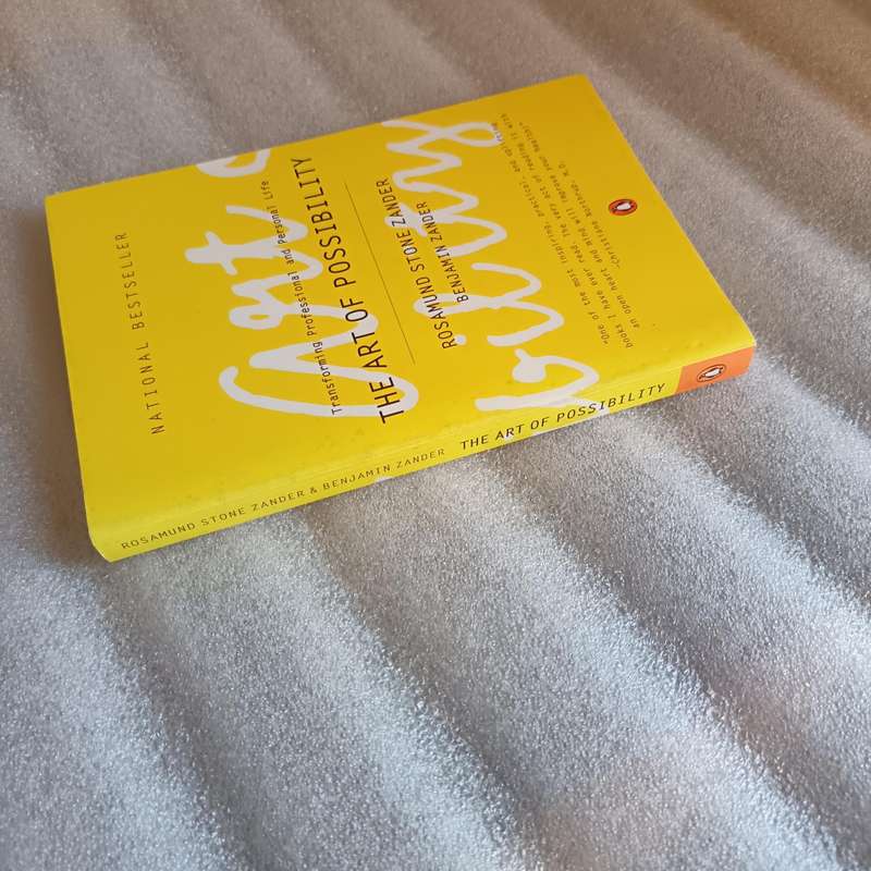 The Art of Possibility by Rosamund Stone Zander & Benjamin Zander | Transform Personal & Professiona