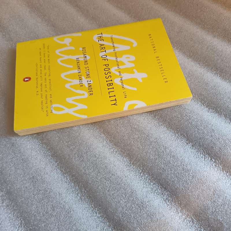 The Art of Possibility by Rosamund Stone Zander & Benjamin Zander | Transform Personal & Professiona