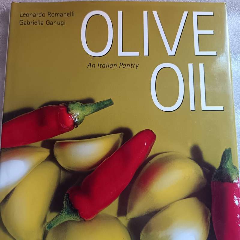 Olive Oil: An Italian Pantry by Leonardo Romanelli  Fully Illustrated Hardcover Guide