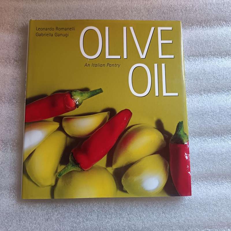 Olive Oil: An Italian Pantry by Leonardo Romanelli  Fully Illustrated Hardcover Guide