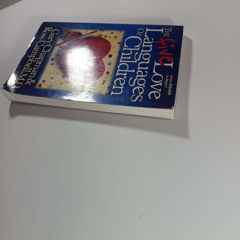 The Five Love Languages of Children by Gary Chapman & Ross Campbell | Parenting Guide: Emotional Con