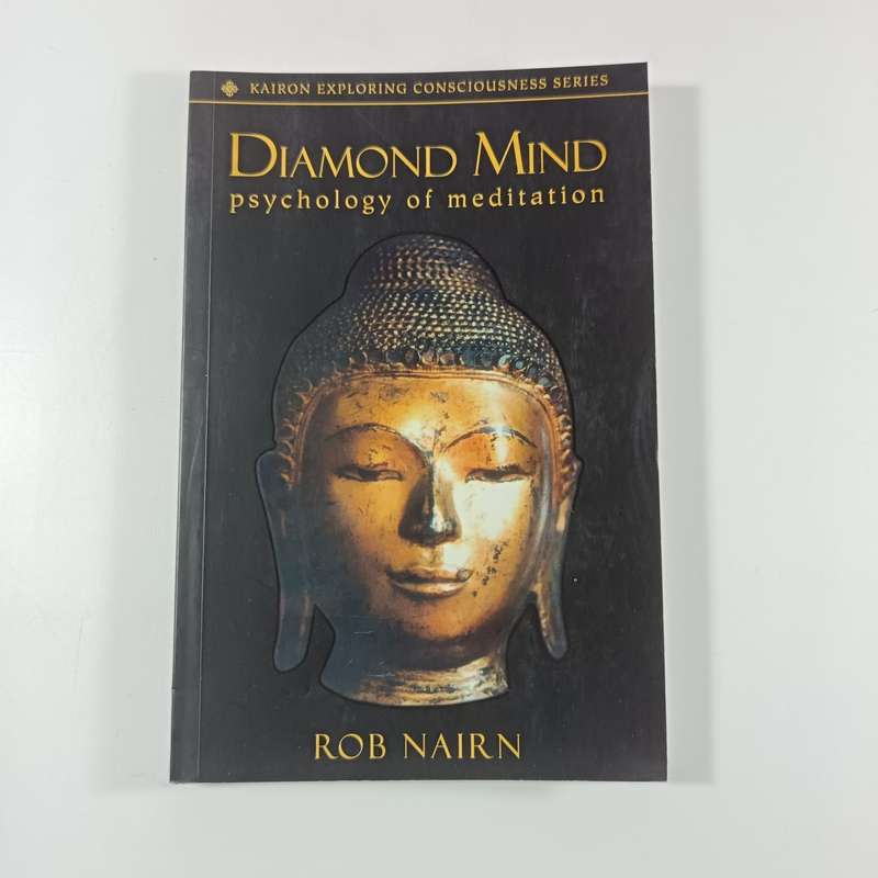 Diamond Mind: A Psychology of Meditation by Rob Nairn | Buddhist Psychology & Practical Insight
