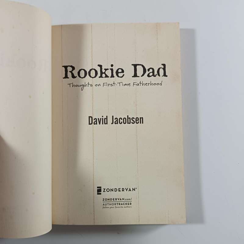 Rookie Dad: Thoughts on FirstTime Fatherhood by David Jacobsen | Honest Fatherhood Memoir