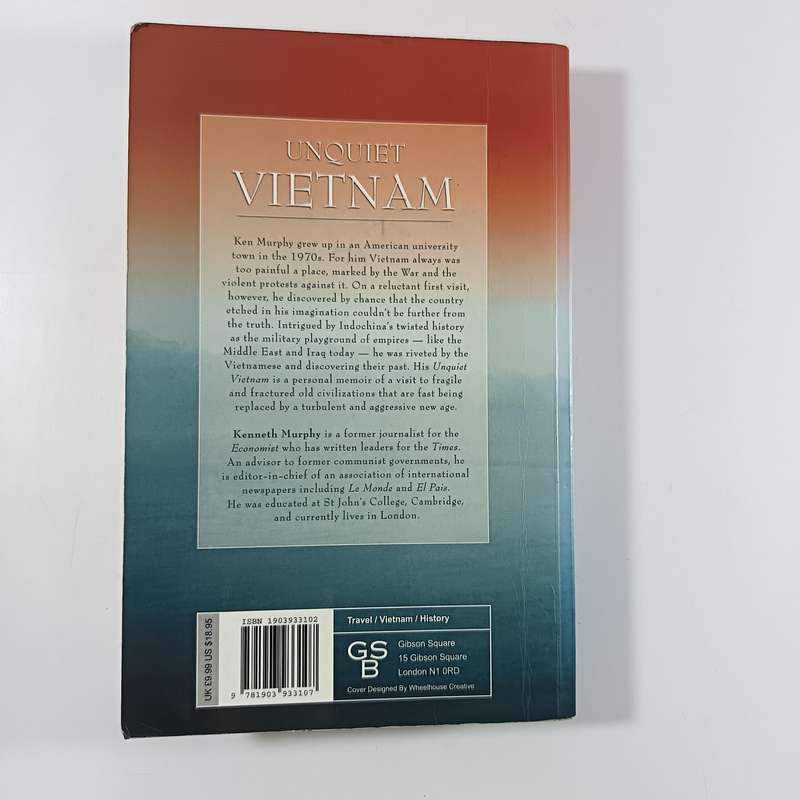 Unquiet Vietnam: A Journey to a Vanishing World by Kenneth Murphy | Travel Memoir & Cultural History