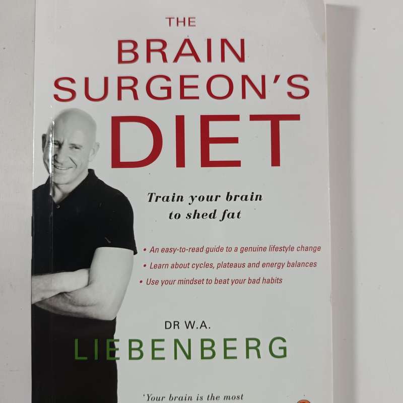 The Brain Surgeons Diet by Dr. Adriaan Liebenberg | Use Your Brain to Lose Weight Naturally