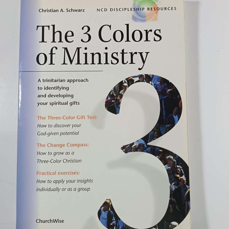 The 3 Colors of Ministry by Christian A. Schwarz | Trinitarian Spiritual Gifts Inventory & Guide