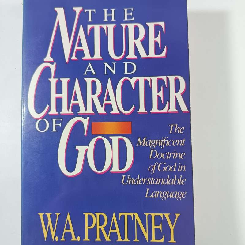 The Nature and Character of God by Winkie Pratney | Comprehensive Theological Study