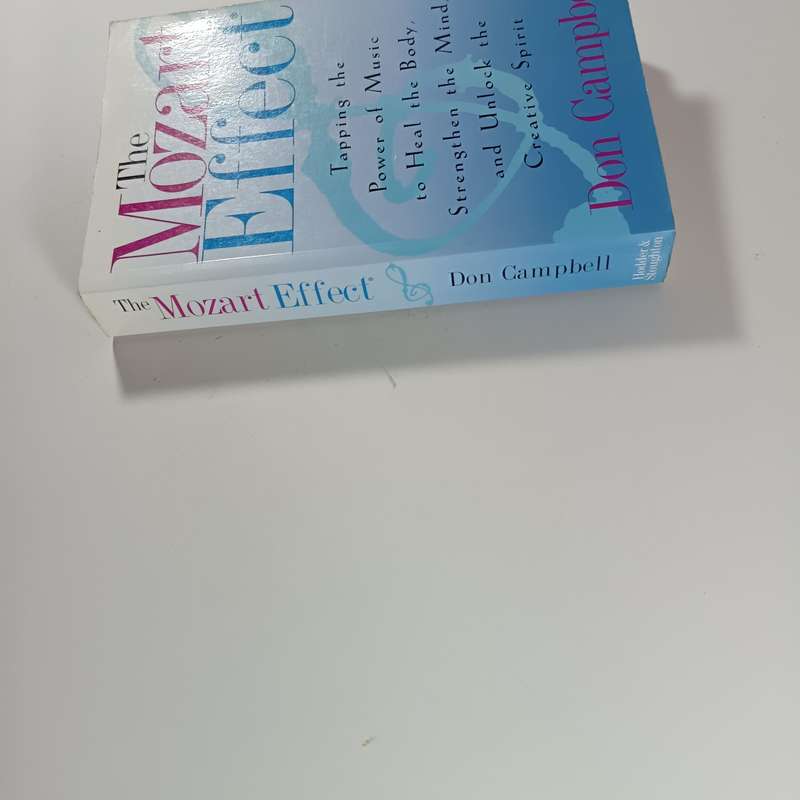 The Mozart Effect by Don Campbell | Harnessing Music for Health, Intelligence & Creativity