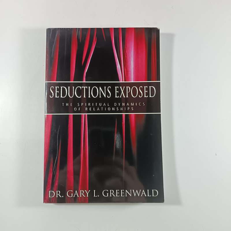 Seductions Exposed by GaryL.Greenwald | Breaking Soul Ties & Spiritual Influences