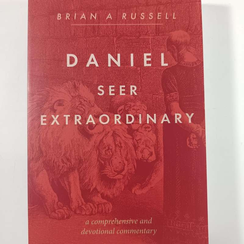 Daniel: Seer Extraordinary by Brian A Russell | Prophecy, End Times, Faith, Biblical Insight