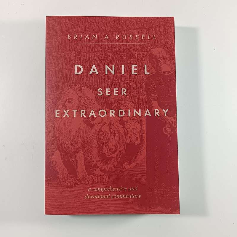 Daniel: Seer Extraordinary by Brian A Russell | Prophecy, End Times, Faith, Biblical Insight